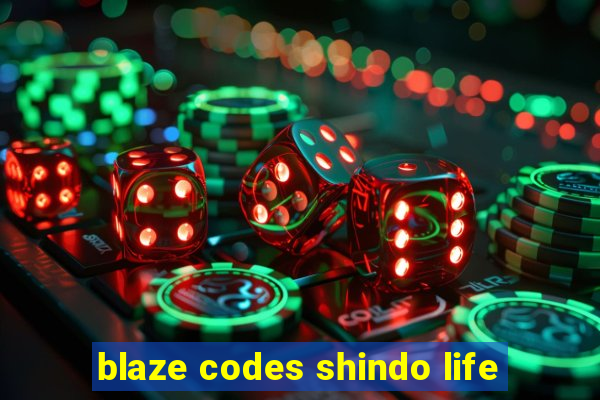 blaze codes shindo life